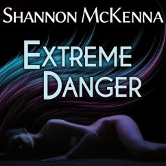 Extreme Danger - Mckenna, Shannon