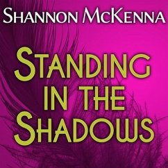 Standing in the Shadows - Mckenna, Shannon