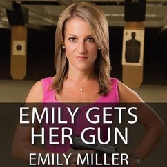 Emily Gets Her Gun - Miller, Emily