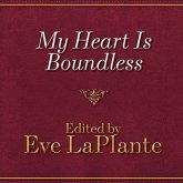 My Heart Is Boundless Lib/E: Writings of Abigail May Alcott, Louisa's Mother