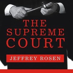 The Supreme Court: The Personalities and Rivalries That Defined America - Rosen, Jeffrey