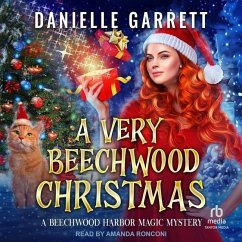A Very Beechwood Christmas Lib/E: Four Festive Magic Mini Mysteries from Beechwood Harbor - Garrett, Danielle