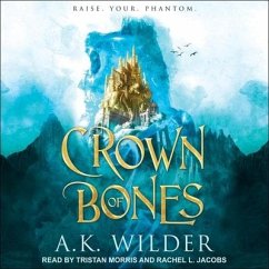 Crown of Bones Lib/E - Wilder, A. K.