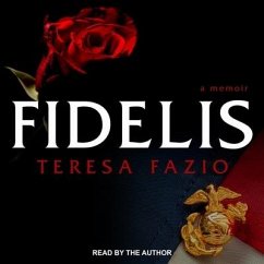 Fidelis Lib/E: A Memoir - Fazio, Teresa