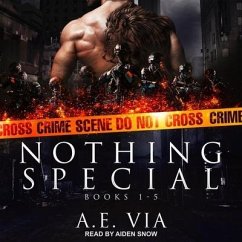 Nothing Special Series Box Set Lib/E: Books 1-5 - Via, A. E.