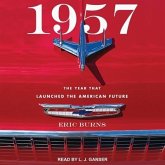 1957 Lib/E: The Year That Launched the American Future