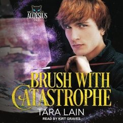 Brush with Catastrophe Lib/E - Lain, Tara