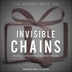 Invisible Chains Lib/E: Overcoming Coercive Control in Your Intimate Relationship