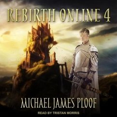 Rebirth Online 4 Lib/E - Ploof, Michael James