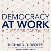 Democracy at Work Lib/E: A Cure for Capitalism
