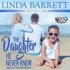 The Daughter He Never Knew Lib/E