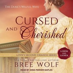 Cursed & Cherished Lib/E: The Duke's Wilful Wife - Wolf, Bree