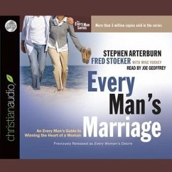 Every Man's Marriage: An Every Man's Guide to Winning the Heart of a Woman - Arterburn, Stephen; Stoeker, Fred