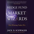 Hedge Fund Market Wizards Lib/E: How Winning Traders Win
