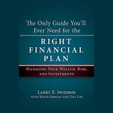 The Only Guide You'll Ever Need for the Right Financial Plan Lib/E: Managing Your Wealth, Risk, and Investments