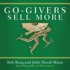 Go-Givers Sell More Lib/E - Burg, Bob; Mann, John