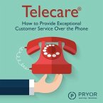 Telecare Lib/E: How to Provide Exceptional Customer Service Over the Phone