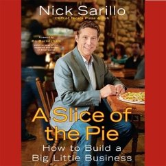 A Slice the Pie: How to Build a Big Little Business - Sarillo, Nick
