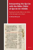Interpreting the Qurʾān with the Bible (Tafsīr Al-Qurʾān Bi-L-Kitāb)