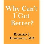 Why Can't I Get Better? Lib/E: Solving the Mystery of Lyme and Chronic Disease