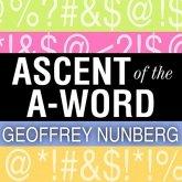 Ascent of the A-Word: Assholism, the First Sixty Years Lib/E: Assholism, the First Sixty Years