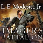 Imager's Battalion Lib/E: The Sixth Book of the Imager Portfolio