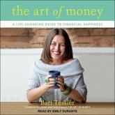 The Art of Money: A Life-Changing Guide to Financial Happiness
