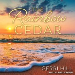 The Rainbow Cedar - Hill, Gerri