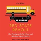 Red State Revolt Lib/E: The Teachers' Strike Wave and Working-Class Politics