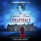 The Catherine Howard Conspiracy Lib/E