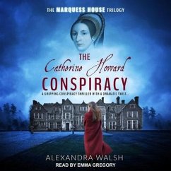 The Catherine Howard Conspiracy Lib/E - Walsh, Alexandra