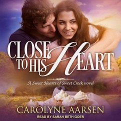 Close to His Heart - Aarsen, Carolyne