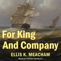 For King and Company Lib/E - Meacham, Ellis K.
