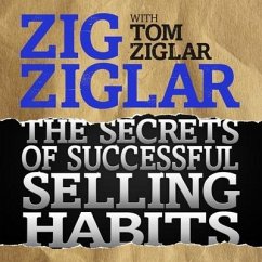 The Secrets Successful Selling Habits - Ziglar, Zig; Ziglar, Tom