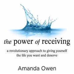 The Power of Receiving: Inside the Science of Extraordinary Athletic Performance - Owen, Amanda