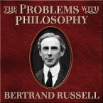 The Problems with Philosophy Lib/E