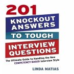 201 Knockout Answers to Tough Interview Questions Lib/E: The Ultimate Guide to Handling the New Competency-Based Interview Style