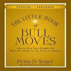 The Little Book Bull Moves (Updated and Expanded): How to Keep Your Portfolio Up When the Market Is Up, Down, or Sideways