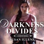 Darkness Divides Lib/E: With the Short Story Playing with Darkness
