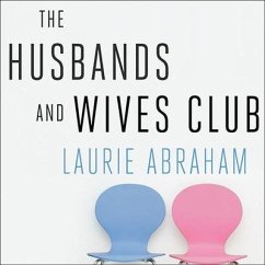 The Husbands and Wives Club Lib/E: A Year in the Life of a Couples Therapy Group - Abraham, Laurie