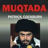 Muqtada: Muqtada Al-Sadr, the Shia Revival, and the Struggle for Iraq