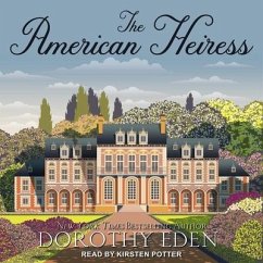 The American Heiress - Eden, Dorothy