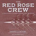 Red Rose Crew Lib/E: A True Story of Women, Winning, and the Water