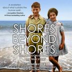 Shores Beyond Shores Lib/E: From Holocaust to Hope