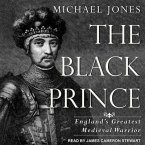 The Black Prince Lib/E: England's Greatest Medieval Warrior