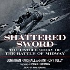 Shattered Sword Lib/E: The Untold Story of the Battle of Midway