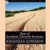 Best of Jonathan Edwards Sermons Lib/E: Sinners in the Hands of an Angry God, a Divine and Supernatural Light, and Farewell Sermon