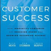 Customer Success Lib/E: How Innovative Companies Are Reducing Churn and Growing Recurring Revenue