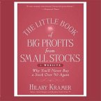 The Little Book Big Profits from Small Stocks + Website: Why You'll Never Buy a Stock Over $10 Again (Little Books. Big Profits)