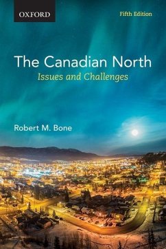 The Canadian North - Bone, Robert M